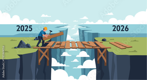 Man building bridge between 2025 and 2026, symbolizing future progress and planning.