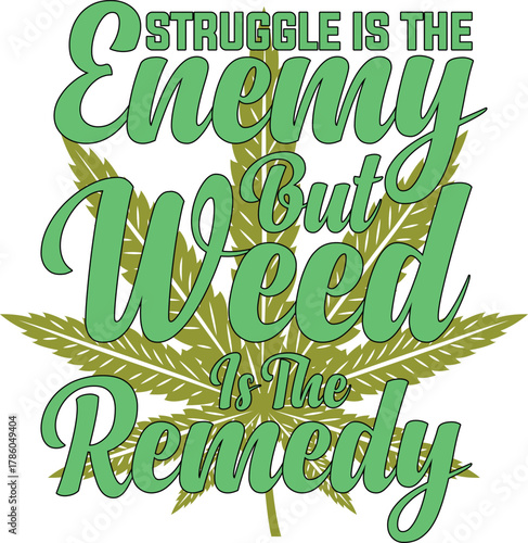 Weed quotes t-shirt design