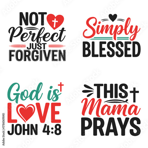 Four christian faith inspired graphic designs with inspirational quotes and religious symbols for apparel and decor