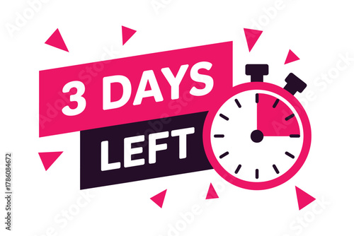 Promotional banner indicating only 3 days left isolated on white background for a limited time offer