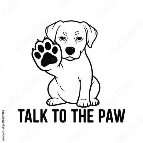 Cute cartoon dog raising its paw and saying talk to the paw with a friendly expression