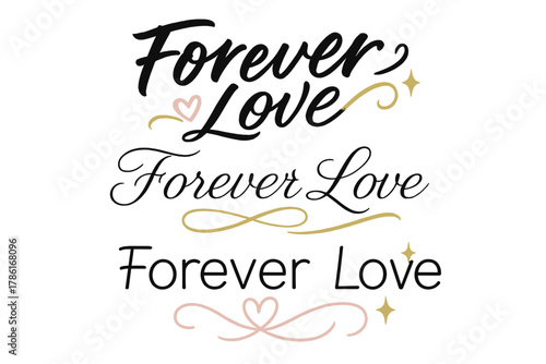 Forever Love Calligraphy. Forever Love. Create a calligraphy lettering illustration of the phrase: Forever