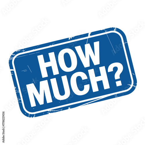 How much question mark blue stamped sign asking about cost or price