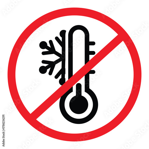 A vector icon of a thermometer showing cold (with a snowflake) inside a red prohibition circle and slash. Symbolizes "No Cold," "Do Not Freeze," "Keep from Cold," or avoiding low temperatures/freezing