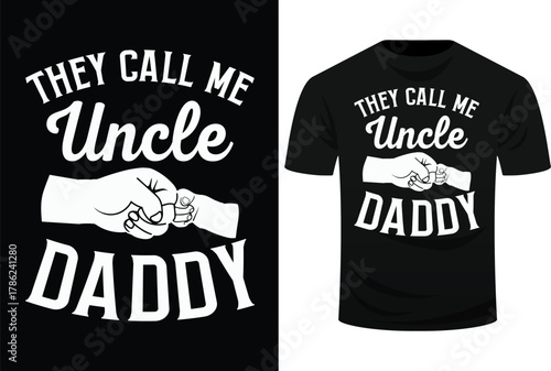 They Call Me Uncle Daddy Fathers Day Svg Design