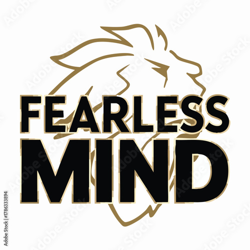 Bold fearless mind text with a stylized lion head graphic