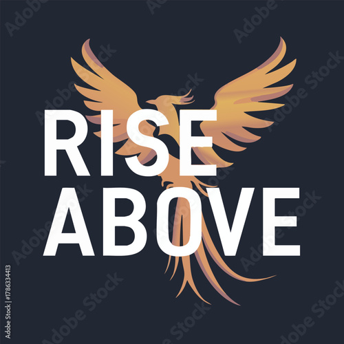Phoenix bird graphic with inspirational text rise above on dark background