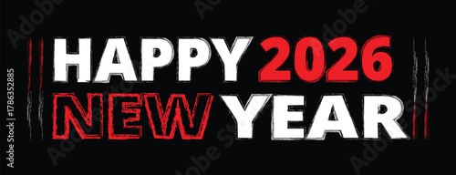 Hand Drawn Happy new year 2026 text Design For T-shirt. Brush Stroke Happy New Year 2026.