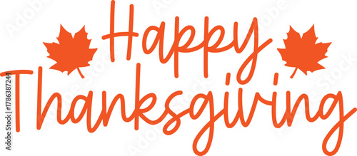 Happy Thanksgiving typography clip art design on plain white transparent isolated background for card, shirt, hoodie, sweatshirt, apparel, card, tag, mug, icon, poster or badge