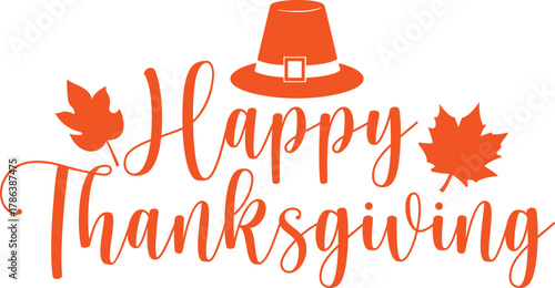 Happy Thanksgiving typography clip art design on plain white transparent isolated background for card, shirt, hoodie, sweatshirt, apparel, card, tag, mug, icon, poster or badge