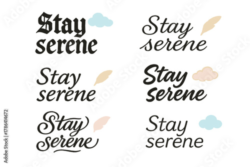 Stay Serene Calligraphy. Stay serene. Create a calligraphy lettering illustration of the phrase: Stay serene.