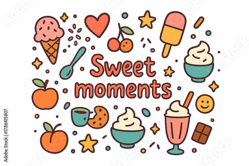 Sweet Treats Doodle. Sweet moments. Hand-drawn doodle illustration of Sweet moments. Ice cream cone, popsicle,