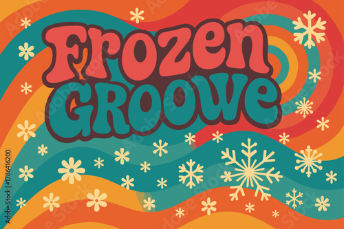 Frozen Groove Vibes. Frozen Groove ? 70s Poster: curvy funky type stacked in wavy layout; cool gradients with