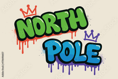 Festive Graffiti Art. North Pole Tags ? Graffiti Simplified; bubble letters with thick outlines and crown