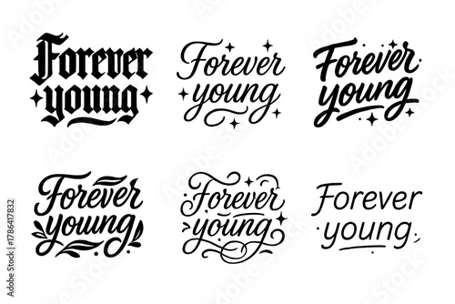 Elegant Calligraphy Variations. Forever young. Create a calligraphy lettering illustration of the phrase: