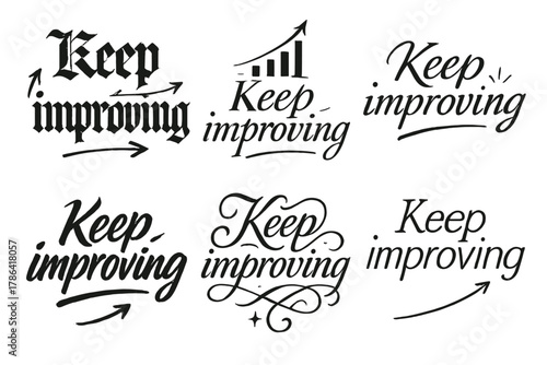 Keep Improving Calligraphy. Keep improving. Create a calligraphy lettering illustration of the phrase: Keep