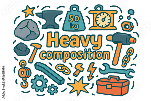 Heavy Composition Doodle. Heavy composition. Hand-drawn doodle illustration of heavy composition. Anvil,