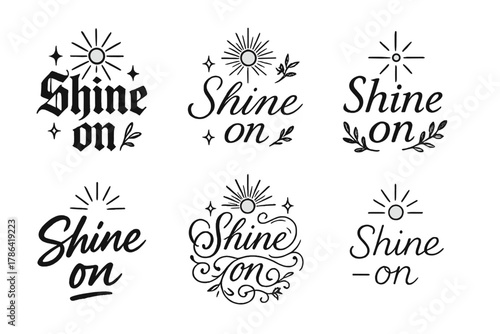 Shine On Calligraphy. Shine on. Create a calligraphy lettering illustration of the phrase: Shine on. Render 6