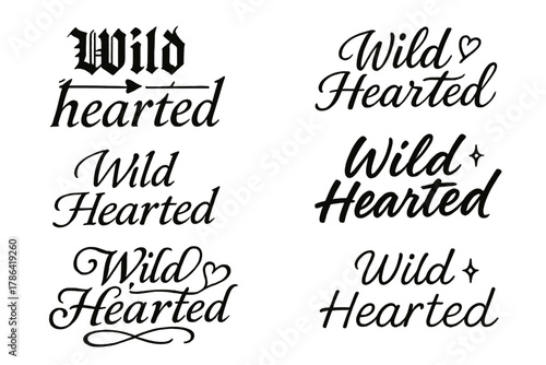 Wild Hearted Calligraphy. Wild hearted. Create a calligraphy lettering illustration of the phrase: Wild