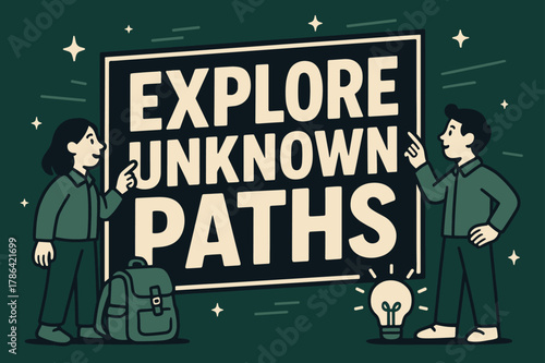 Explore Unknown Paths. Explore Unknown Paths banner, flat vector illustration, bold oversized text inside rectangular frame banner, cartoon characters standing