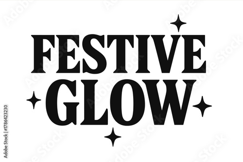 Festive Glow Typography. Festive Glow ? Bold Block Lettering; thick serif capitals with beveled edges and