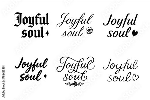 Calligraphy Joyful Soul. Joyful soul. Create a calligraphy lettering illustration of the phrase: Joyful soul.