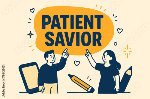 Bold Savior Banner. Patient Savior banner, flat vector illustration, bold oversized text inside rounded blob banner, cartoon characters standing and pointing