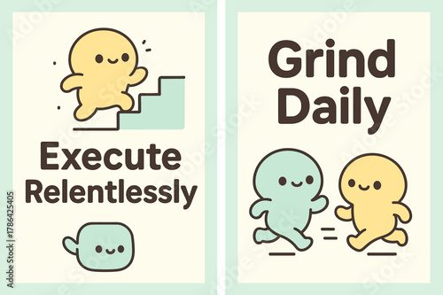Kawaii Motivation Banners. Execute relentlessly. Two vertical A6 banners with safe margins, centered composition, no elements touching edges, kawaii, pastel