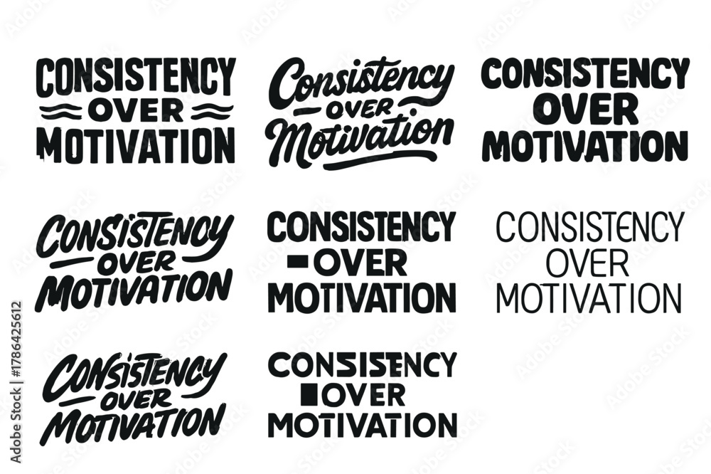 Fototapeta premium Diverse Lettering Styles. Consistency Over Motivation. Set lettering. harmonious lettering variations of the same emblematic concept, each with different