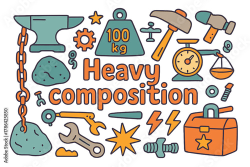 Heavy Composition Doodle. Heavy composition. Hand-drawn doodle illustration of heavy composition. Anvil,
