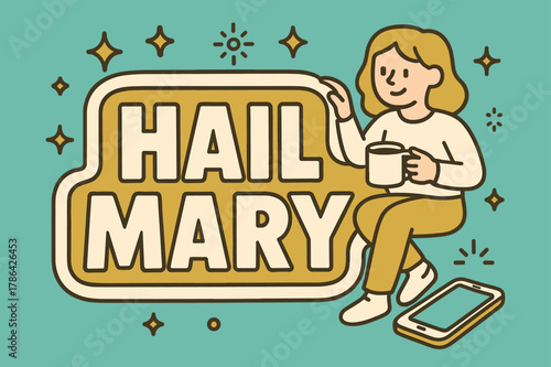 Hail Mary Banner. Hail Mary banner, flat vector illustration, bold oversized text inside sticker outline banner, cartoon characters sitting and holding a