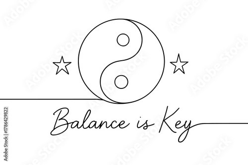 Yin-Yang Simplicity. ?Balance is Key?. Minimalistic one-line drawing of a yin-yang symbol with stars,