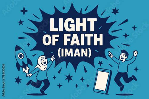 Light of Faith Banner. Light of Faith (Iman) banner, flat vector illustration, bold oversized text inside splash explosion, cartoon characters jumping and