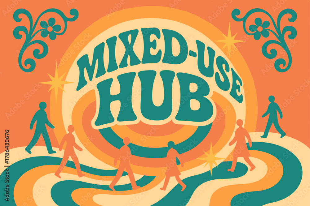 Naklejka premium 70s Retro Hub Design. Mixed-Use Hub ? 70s Poster; lettering: funky curved fonts; composition: wavy stacked; effects: warm gradients, concentric circles;