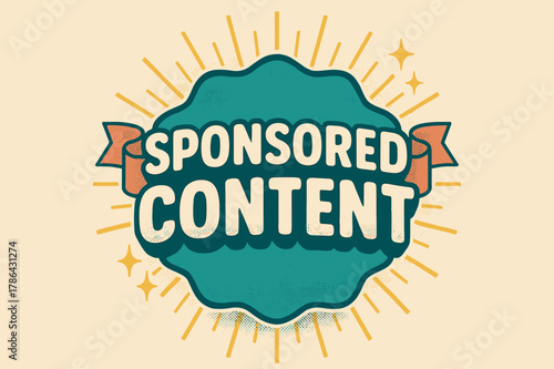 Retro Poster Design. Sponsored Content ? Retro Poster; lettering: bold rounded fonts; composition: centered badge; effects: halftone dots, simple drop shadow;