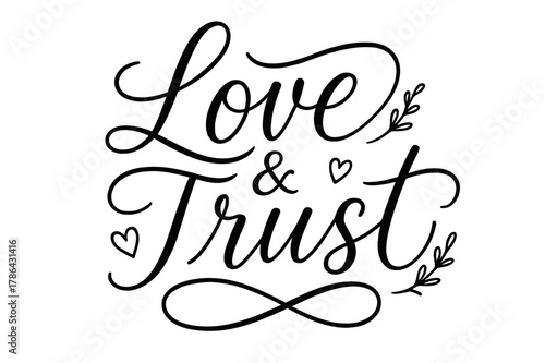 Love & Trust Lettering. Love & Trust ? brush script hand-lettering with fluid semi-cursive strokes, thin connectors, soft brush flicks; composition: centered;