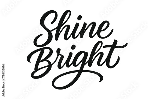 Shine Bright Lettering. Shine Bright ? Script Hand-Lettering; brush lettering with flowing connectors and long