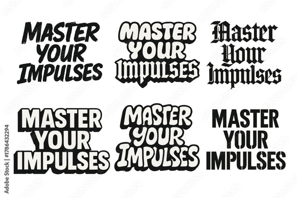 Obraz premium Harmonious Lettering Variations. Master Your Impulses. Set lettering. harmonious lettering variations of the same emblematic concept, each with different