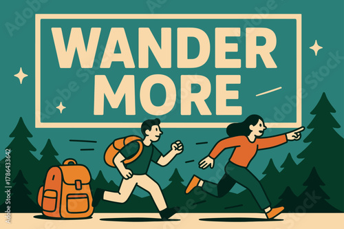 Wander More Banner. Wander more banner, flat vector illustration, bold oversized text inside rectangular frame, cartoon characters running and pointing,