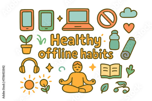 Healthy Offline Habits. Healthy offline habits. Hand-drawn doodle illustration of healthy offline habits.