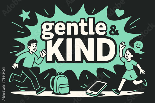 Gentle & Kind Splash. Gentle & Kind banner, flat vector illustration, bold oversized text inside splash explosion banner, cartoon characters running and waving