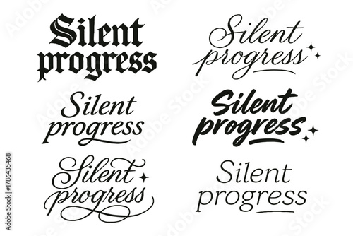 Calligraphy Styles Showcase. Silent progress. Create a calligraphy lettering illustration of the phrase: