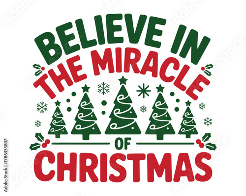 Believe in the miracle of Christmas with festive trees and snowflakes.