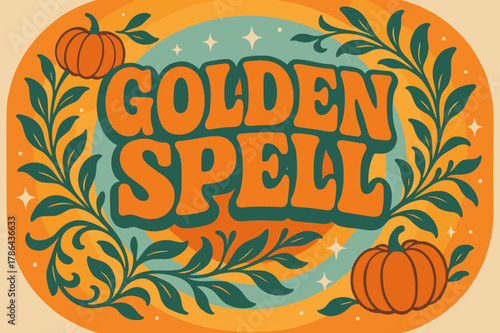 Groovy Autumn Festival. Golden Spell ? 70s Poster: groovy stacked wavy font; warm gradient rings with leafy