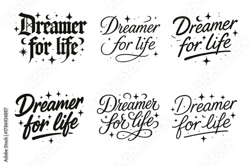 Dreamer Calligraphy Variations. Dreamer for life. Create a calligraphy lettering illustration of the phrase: