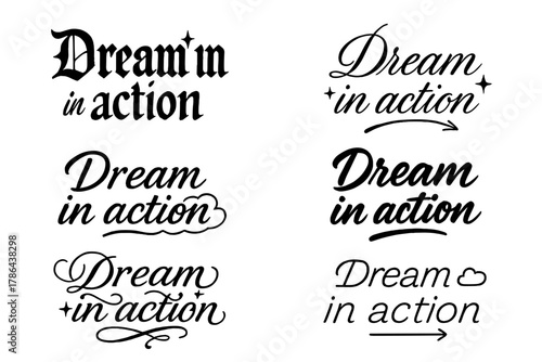 Dream in Action. Dream in action. Create a calligraphy lettering illustration of the phrase: Dream in action.