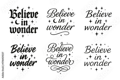 Calligraphy Wonders. Believe in wonder. Create a calligraphy lettering illustration of the phrase: Believe in