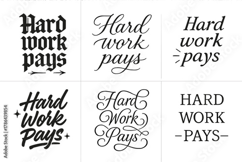 Hard Work Calligraphy Styles. Hard work pays. Create a calligraphy lettering illustration of the phrase: Hard