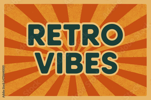 Retro Fall Nostalgia. Retro Vibes ? Retro Poster: rounded sans-serif font with halftone rays and paper texture