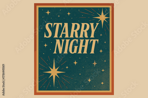 Retro Starry Night Poster. Starry Night ? Retro Poster; condensed italic serif with halftone stars and sparkle